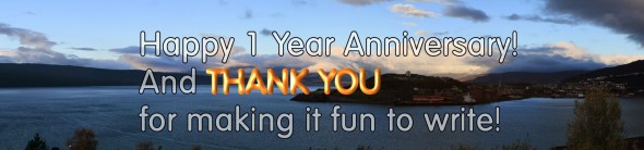 1-year-anniversary Happy 1 Year Anniversary! And THANK YOU for making it fun to write!